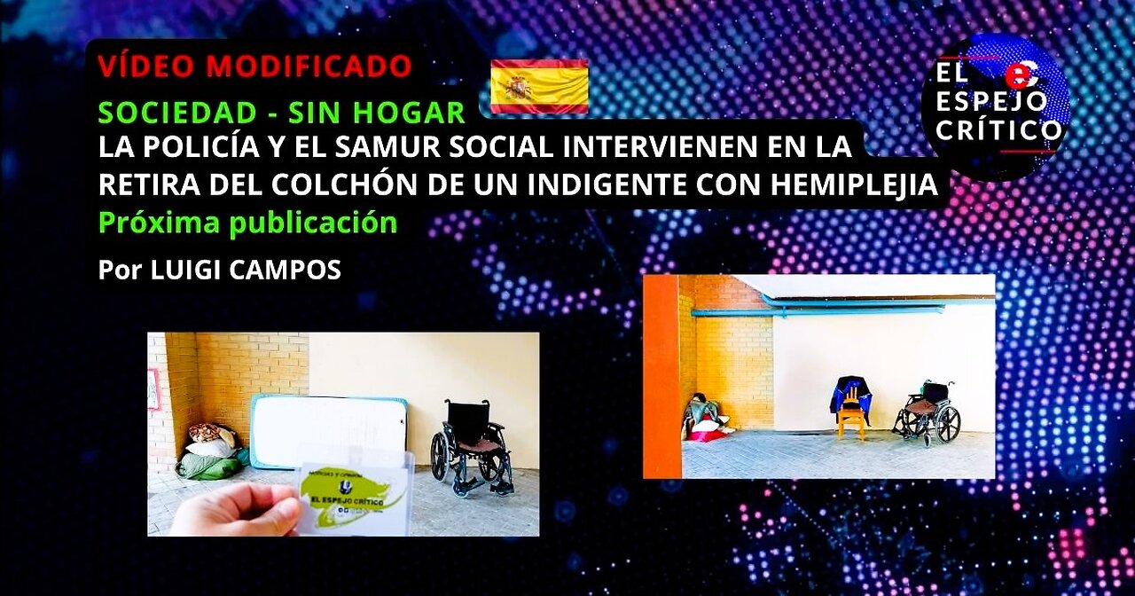 Modificado La Policía y el Samur Social intervienen retirada del colchón de un indigente hemipléjico