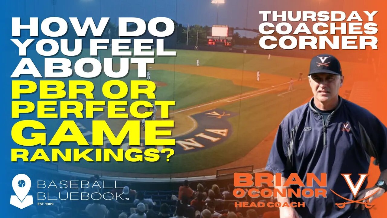 Brian O'Connor - How do you feel about PBR or Perfect Game rankings?