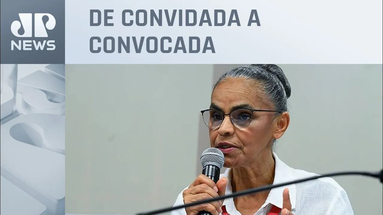 Marina Silva presta depoimento à CPI das ONGs