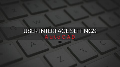 My U.I. to Maximize Screen Real Estate to become a faster Drafter - AutoCAD (Part 3 of 3)