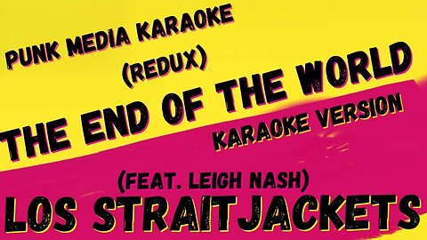 LOS STRAITJACKETS & LEIGH NASH ✴ THE END OF THE WORLD ✴ KARAOKE INSTRUMENTAL ✴ PMK