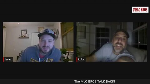 The MLO BROS Talk Back