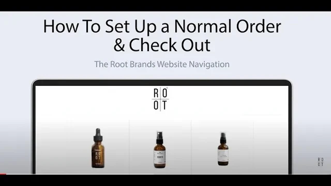 04 How to Place a One Time Order & Check Out Website Navigation The ROOT Brands