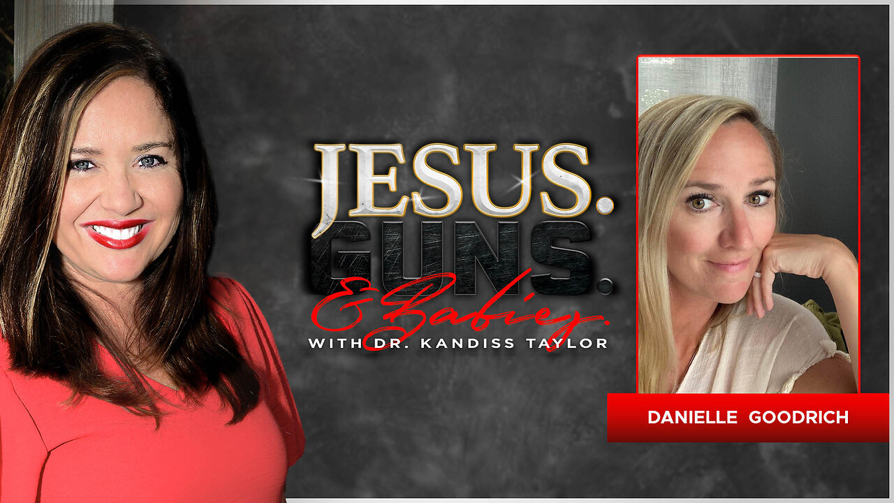 JESUS. GUNS. AND BABIES. w/ Dr. Kandiss Taylor ft. Daniel Goodrich