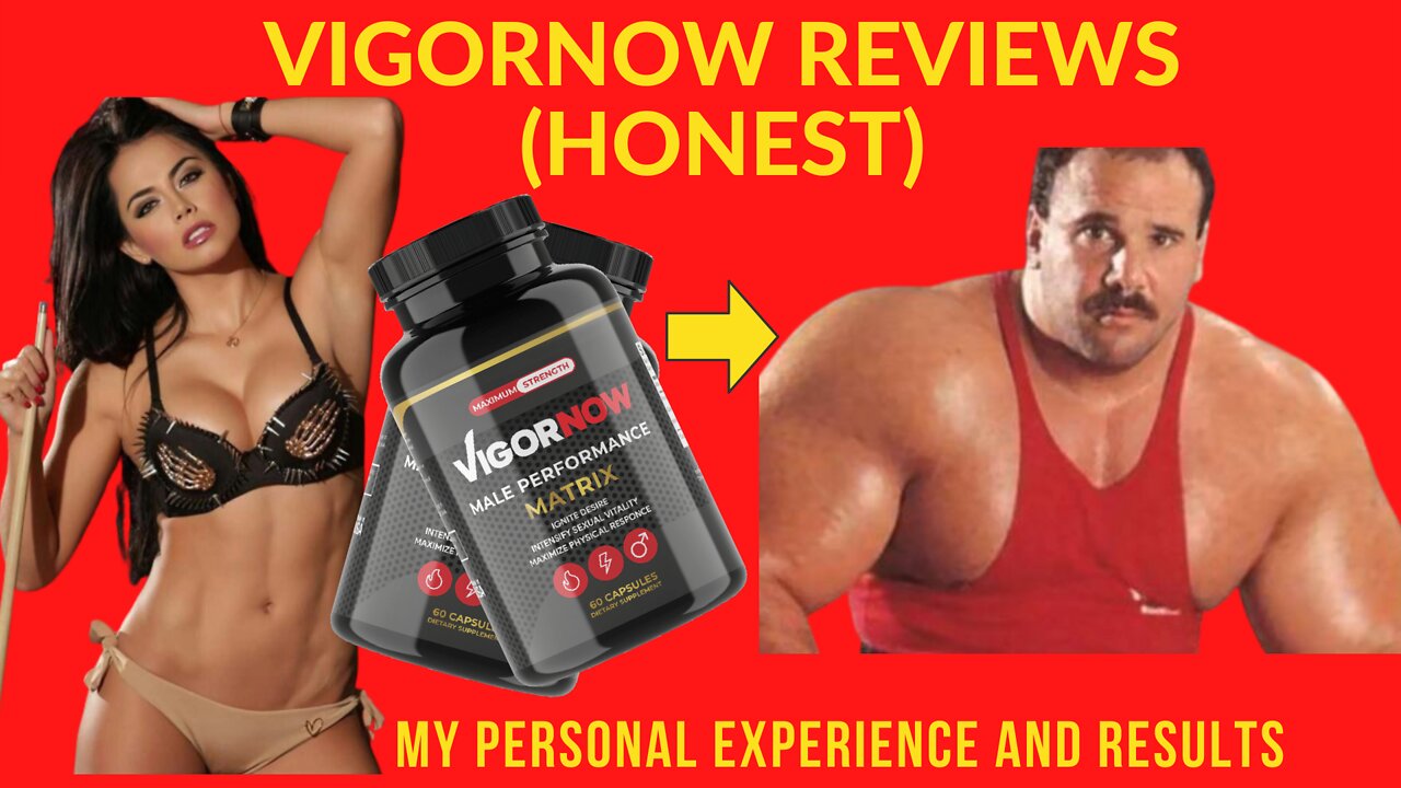 Vigornow Review US, what is vigornow, doea it works, My Experience And Results, Buy Vigornow Reviews