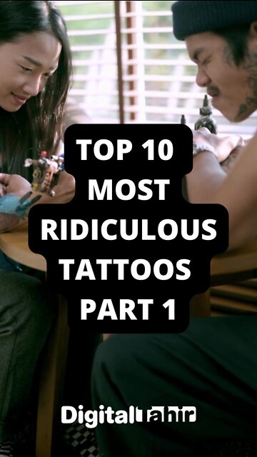 Top 10 Most Ridiculous Tattoos PART 1