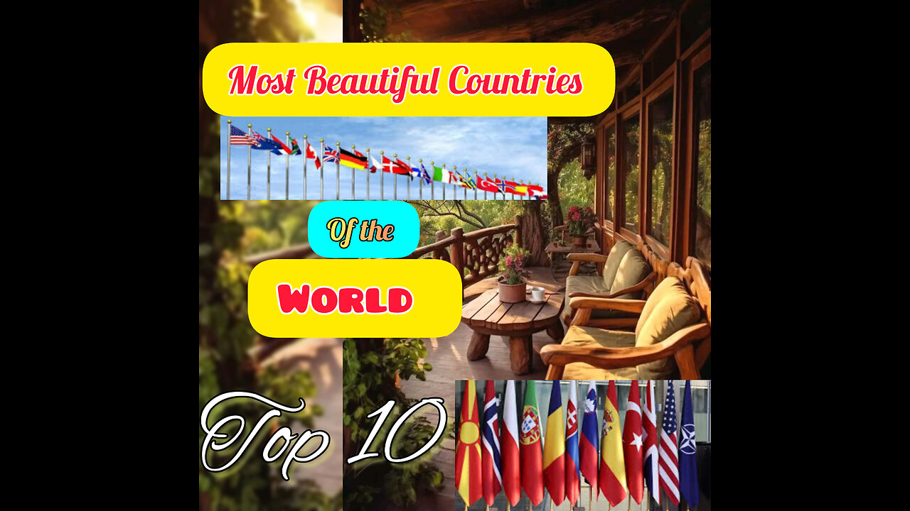 10 Most beautiful Countries of the World