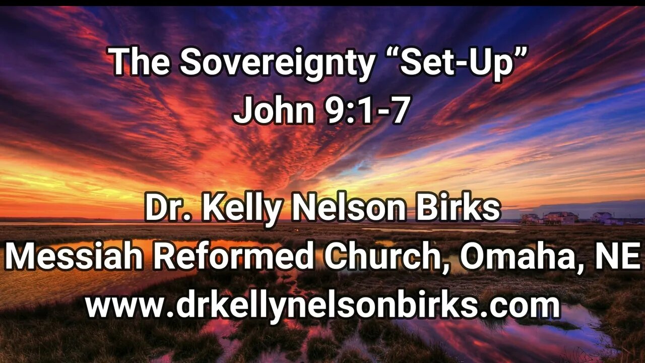 The Sovereignty "Set-Up", John 9:1-7