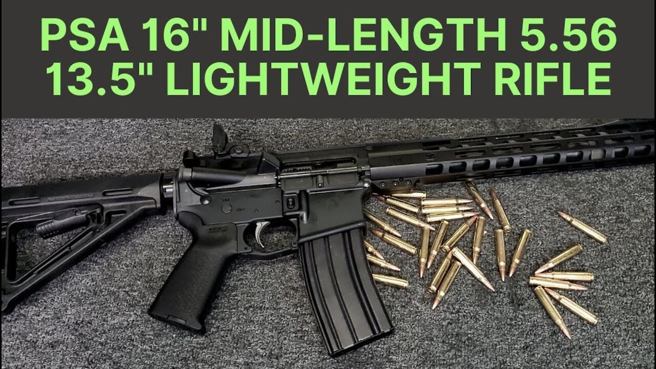 PSA AR -15 16" MID-LENGTH 5.56 First Impressions