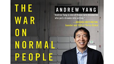 Andrew Yang's Book "The War on Normal People" and personal thoughts on the book