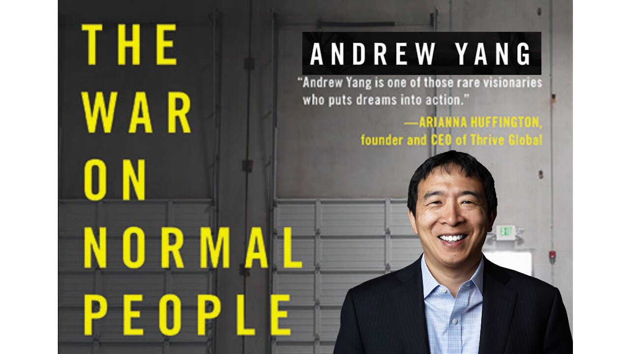 Andrew Yang's Book "The War on Normal People" and personal thoughts on the book