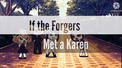 If the Forgers met a Karen (Gachaverse SPY X FAMILY Skit) || Arisa Padira ||