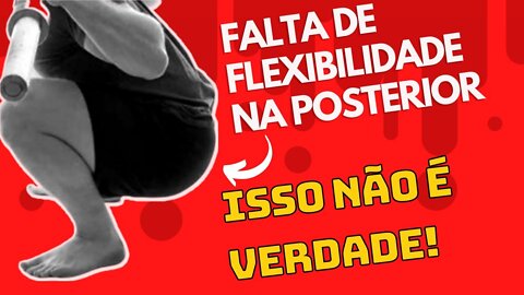 A VERDADE sobre FLEXIBILIDADE no Agachamento