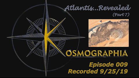 Episode #009: Atlantis Mystery - Part 7 - Richat