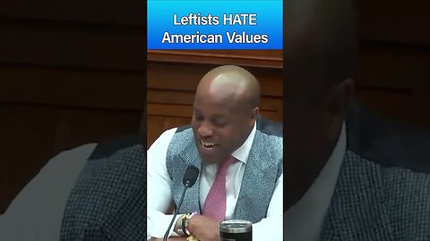 Leftists Hate American Values