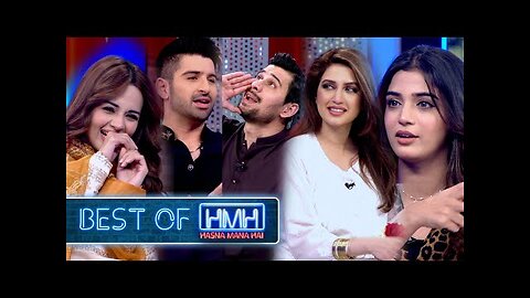 Hasna Mana Hai with Tabish Hashmi - Best of (Muneeb Butt, Komal Meer, Laiba Khan & Iman Ali)