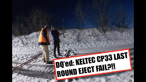 DQ'ed! KELTEC CP33 Last Round EJECT FAILS?!! 2021 Alaska Winter League Week 6...