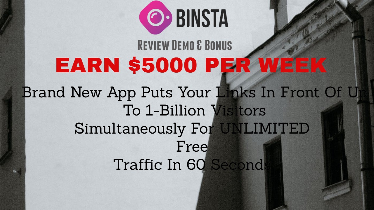 How To Promote Your Products With BINSTA APP with Free Traffic and Earn Billions Dollar