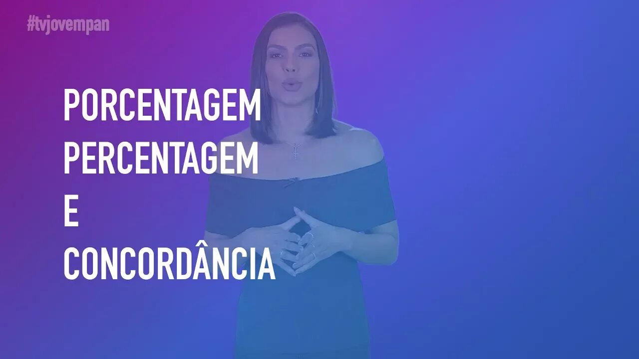 PORCENTAGEM, PERCENTAGEM e CONCORDÂNCIA ? Entenda a forma CORRETA