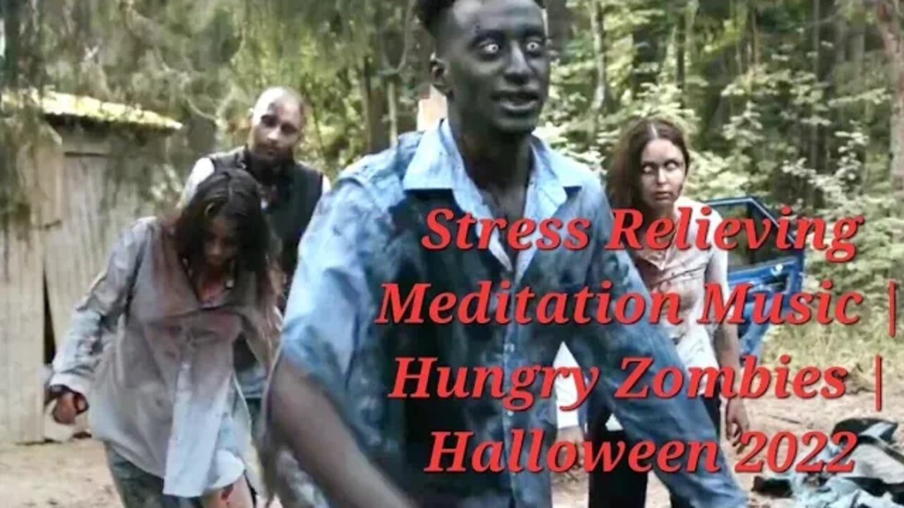 5 Minutes Of Hungry Zombies | Stress Relieving Meditation Music | Halloween #meditation #halloween