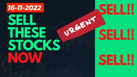 Sell these stocks now on 16-11-2022 | शेयर बेचें