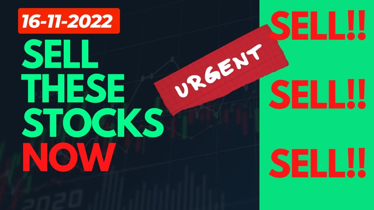 Sell these stocks now on 16-11-2022 | शेयर बेचें