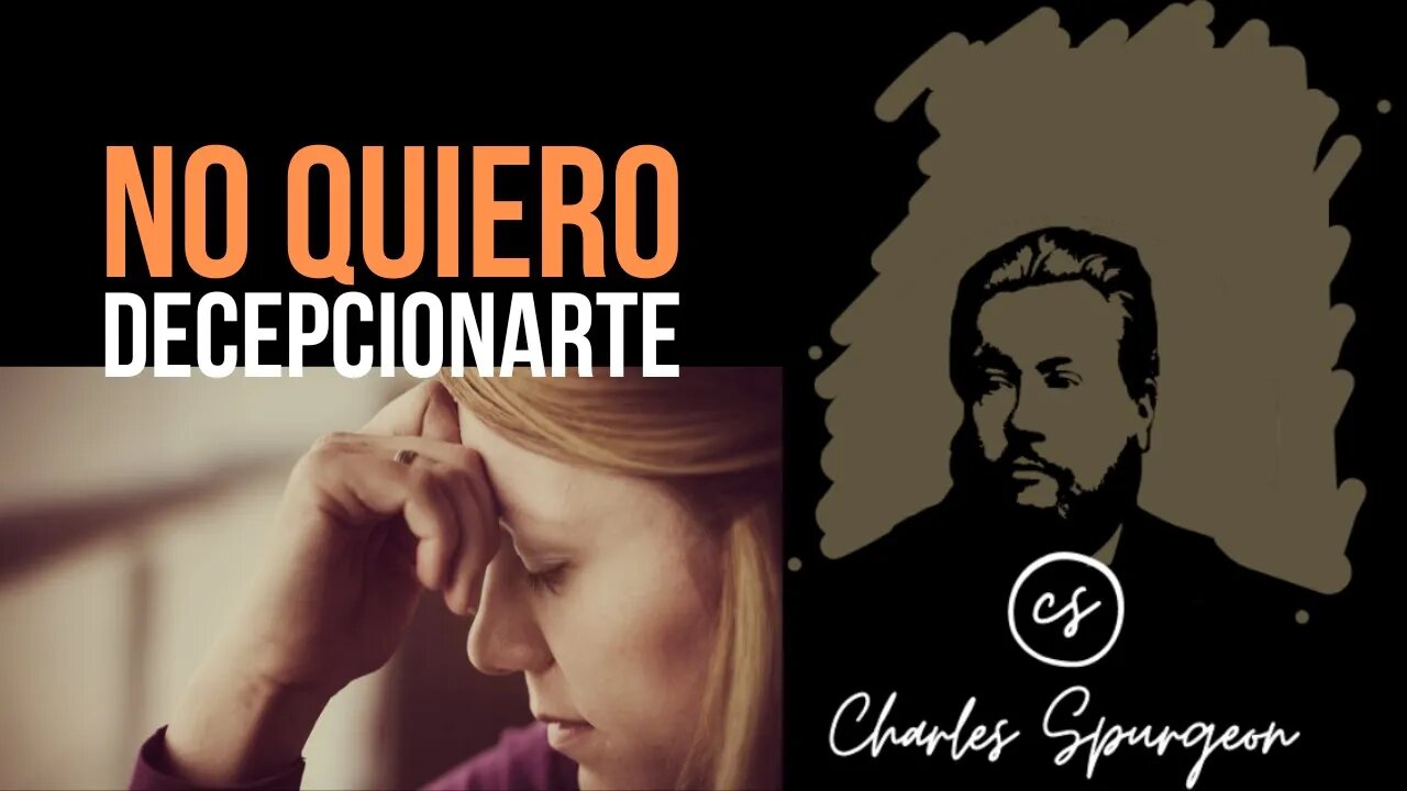 No quiero decepcionarte (Abdías 1:11) Devocional de hoy Charles Spurgeon