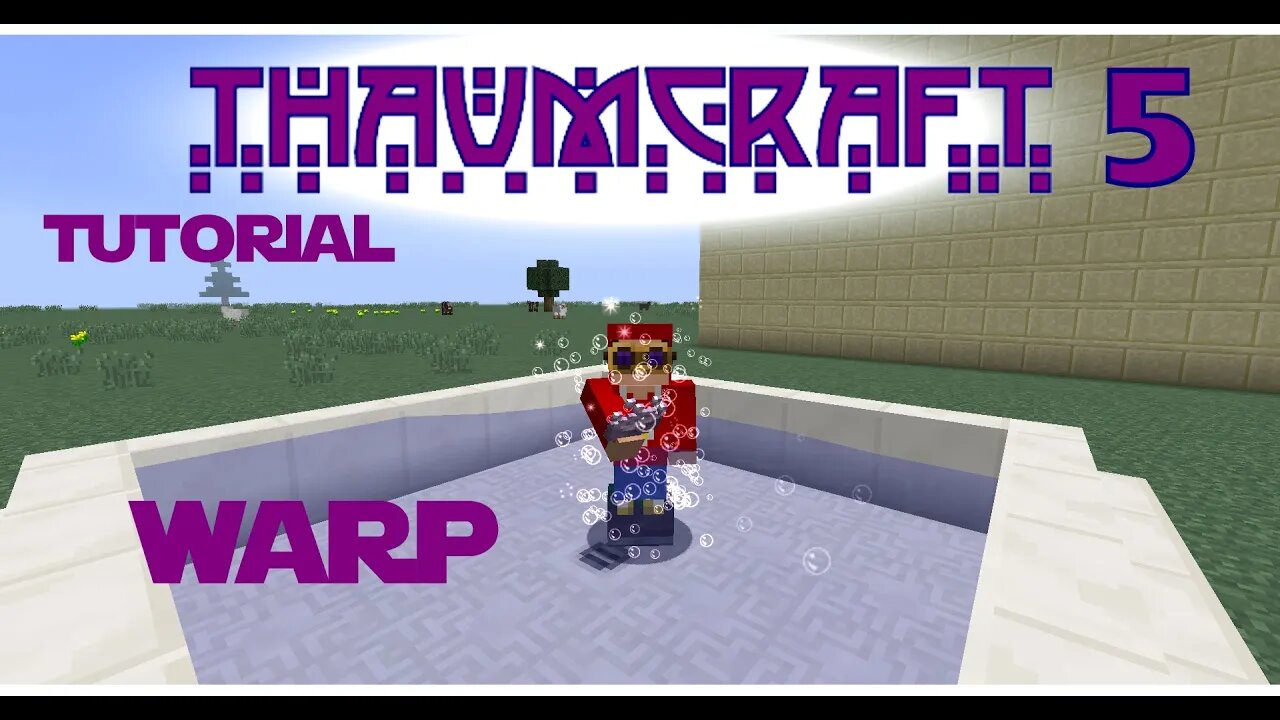 Thaumcraft 5 Tutorial - Part 42 - Cleaning up Warp