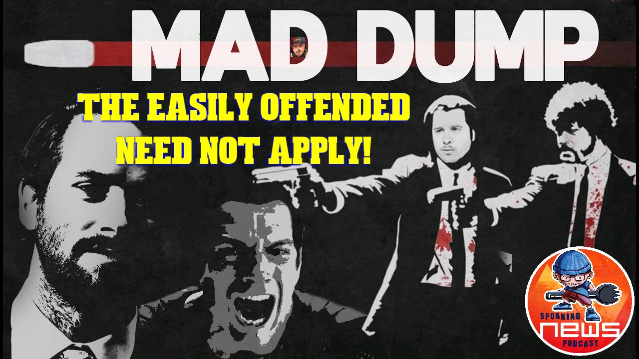 The Wednesday MAD Dump LIVE! talking movies, series, pop culture BUT not for the easily offended