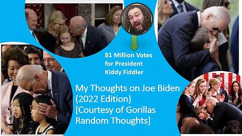 My Thoughts on Joe Biden (Courtesy of Gorillas Random Thoughts) [With Bloopers]