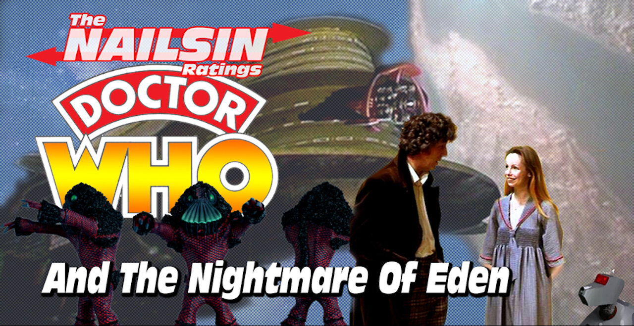 The Nailsin Ratings:Doctor Who And The Nightmare Of Eden