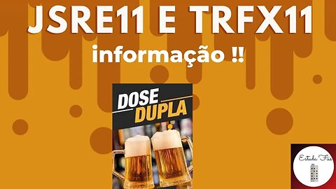 #JSRE11 #trxf11 Dose dupla de informações!!