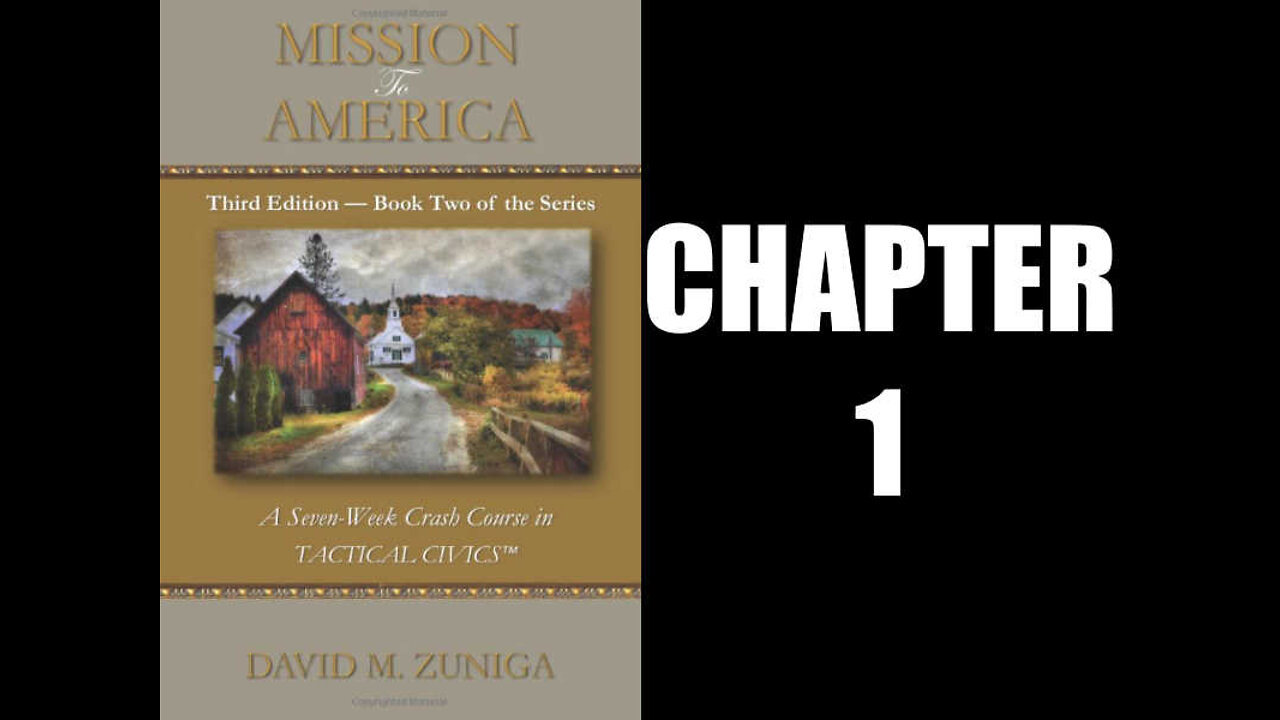 Mission to America: A Seven-Week Crash Course in Tactical Civics - Chapter 1