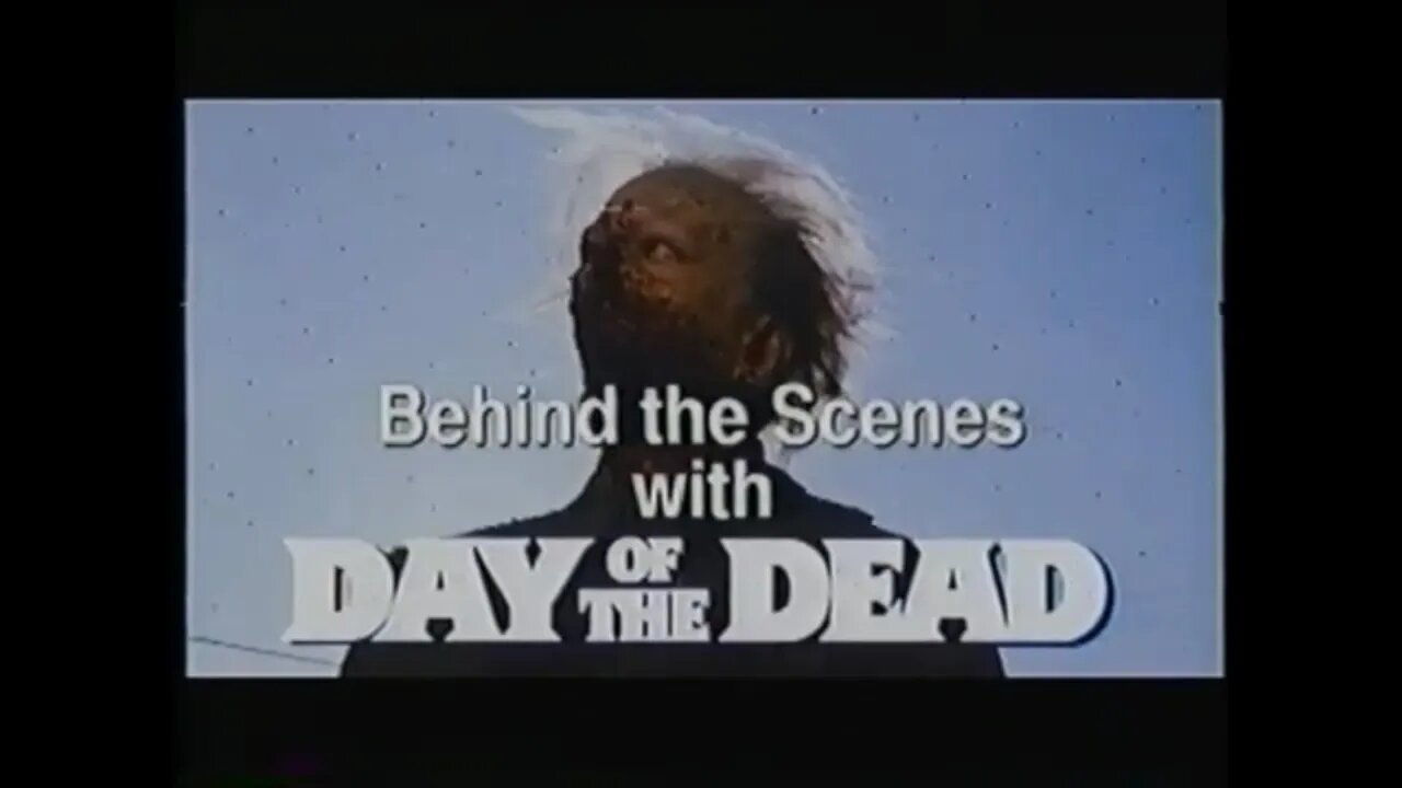 DAY OF THE DEAD (1985) Featurette [#VHSRIP #dayofthedead #dayofthedeadVHS]