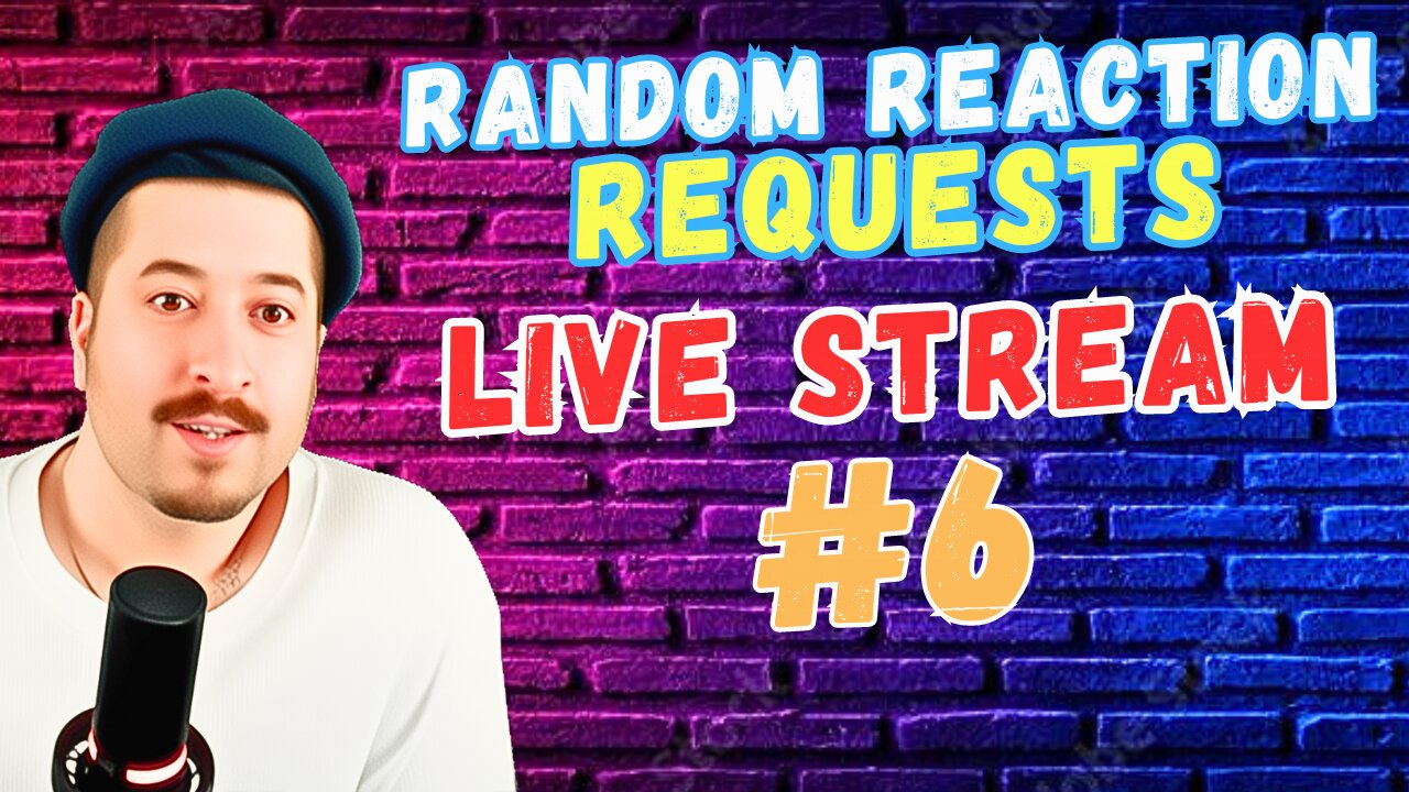 Throw In Requests In Chat - Random Reaction Requests Live #6