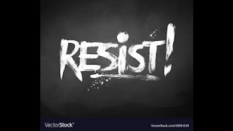 RESIST BY ALL MEANS