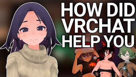 How Did VRChat Help You - ERP EP5 Podcast Highlight