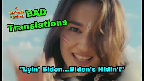 Bad Translations: Hidin' Biden 🤣😂🤣