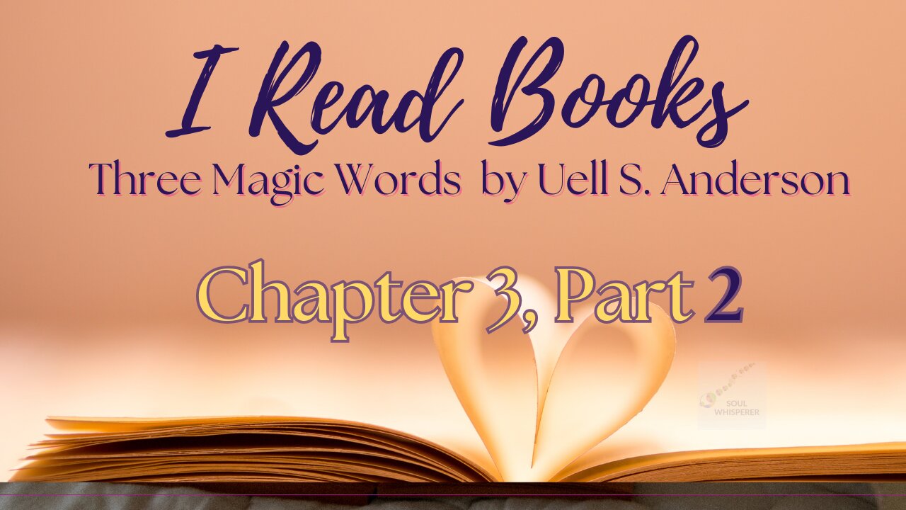 📚BOOK READ | Three Magic Words (Chapter 3, part 2)