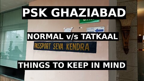 Passport Seva Kendra | PSK Ghaziabad | Normal vs Tatkaal | Guidelines For Tatkaal Appointment