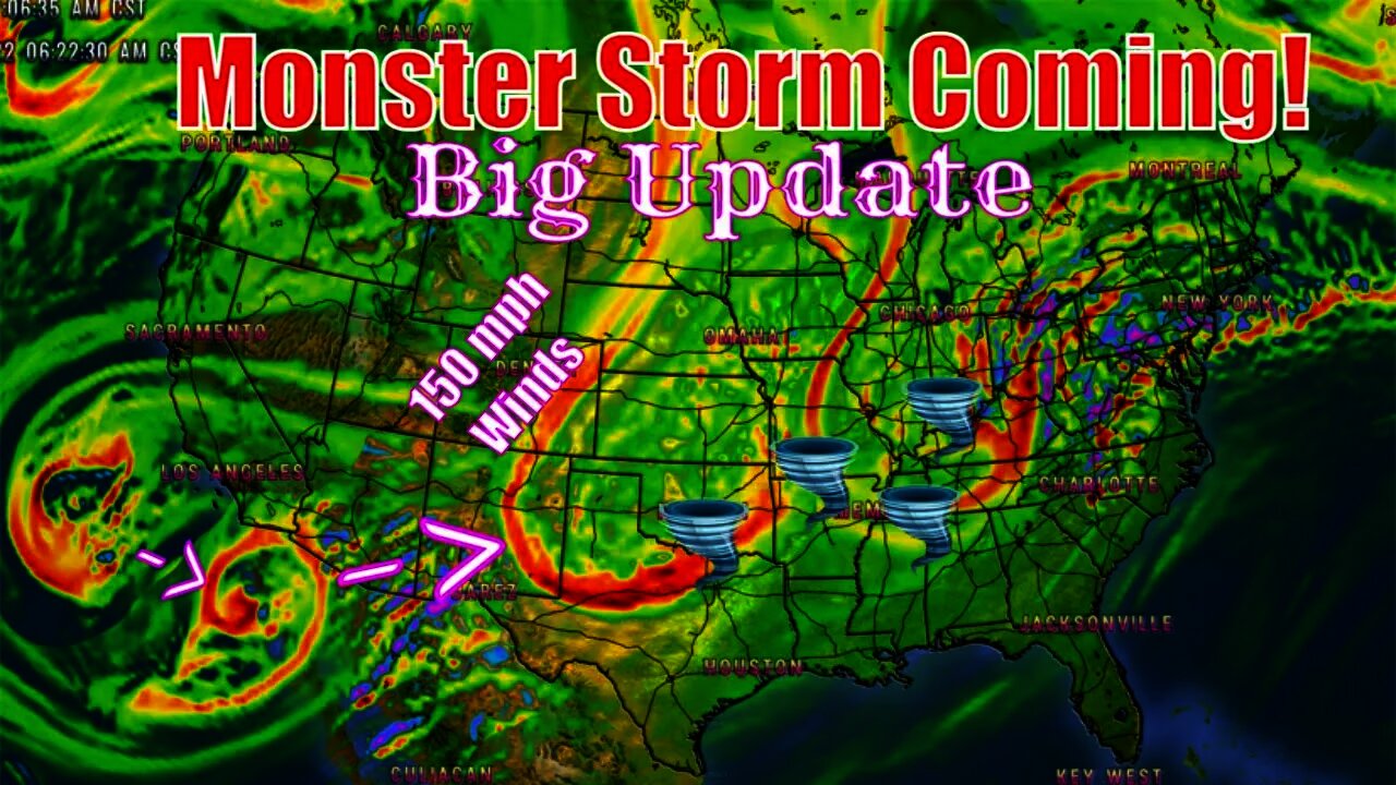 Monster Storm Coming! 150 mph Winds, Tornado Outbreak, Flooding, Major Snowfall -The WeatherMan Plus