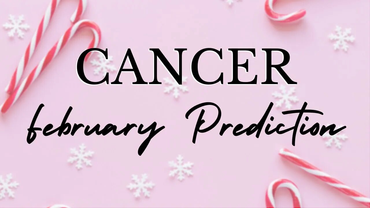 CANCER February 2023 Tarot Prediction (Sun/Moon/Rising)