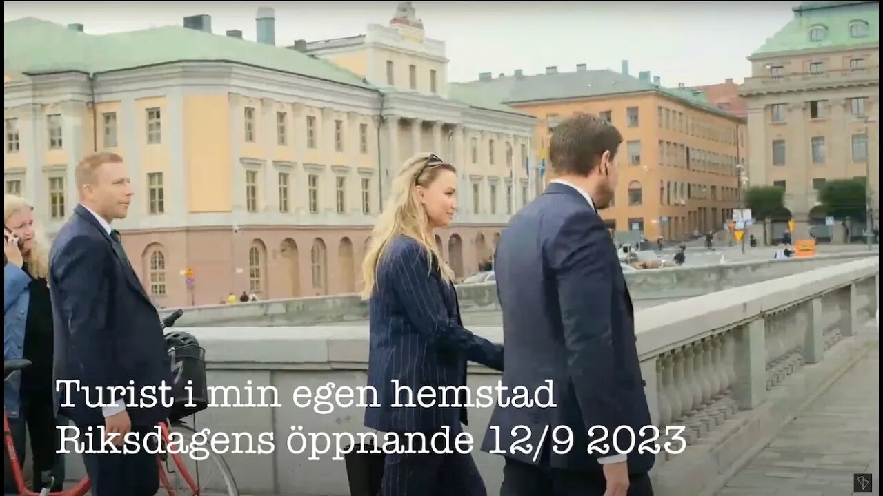 Turist i min hemstad -Riksmötets öppnande 12/9 2023