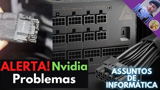 Nvidia, Alerta para os conectores 12VHPWR das 4090