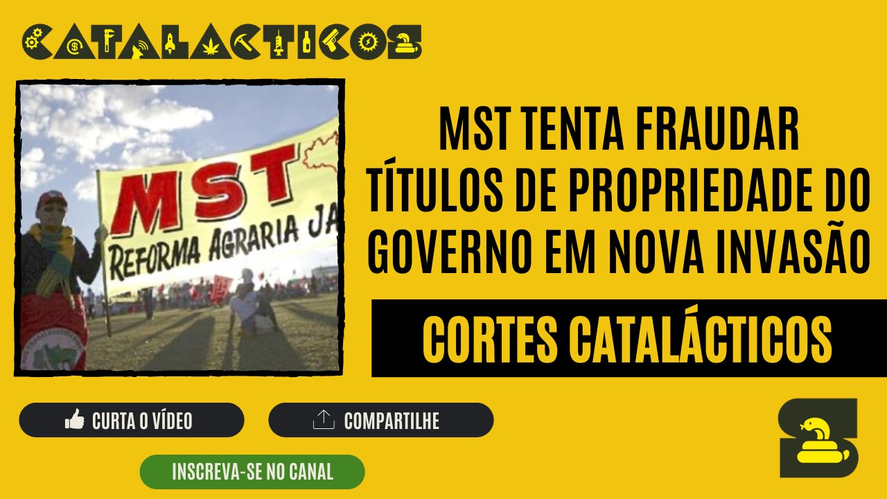 [CORTES] MST tenta FRAUDAR títulos de PROPRIEDADE DO GOVERNO em nova INVASÃO