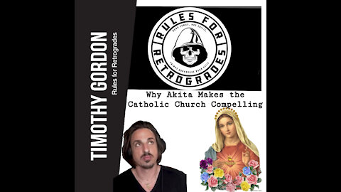 Why Akita Makes the Catholic Church Compelling