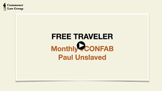 Free Traveler Monthly #CONFAB - Sept 6 2022 "Paul Unslaved"