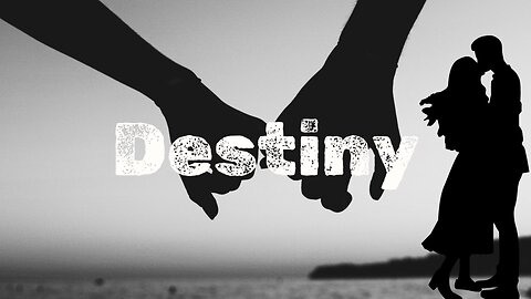 Destiny