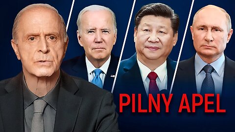 Pilny apel do Bidena, Xi Jinpinga i Putina od Egona Cholakiana