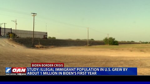 Study: Illegal Immigrant Population In US Grew By About 1M In Biden's First Year